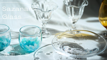 【展售會】海、空氣、透明之器 — Sazanami Glass展